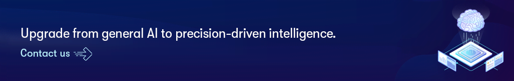 Upgrade from general AI to precision-driven intelligence.png